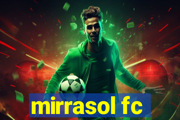 mirrasol fc