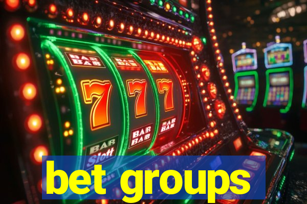 bet groups