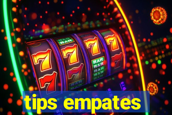 tips empates