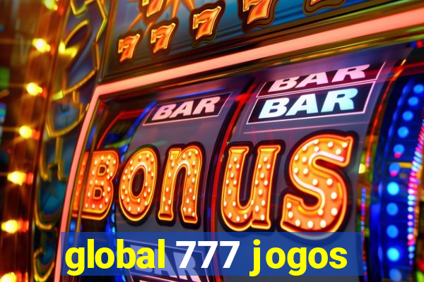 global 777 jogos