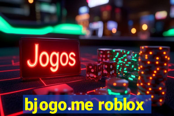 bjogo.me roblox