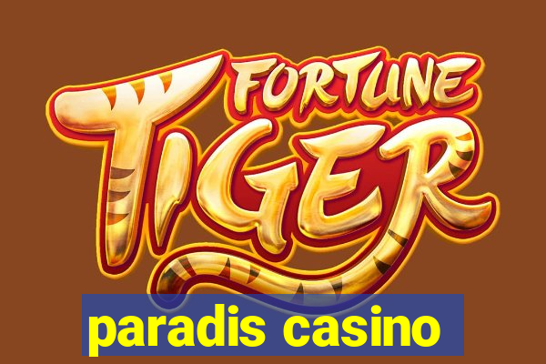 paradis casino