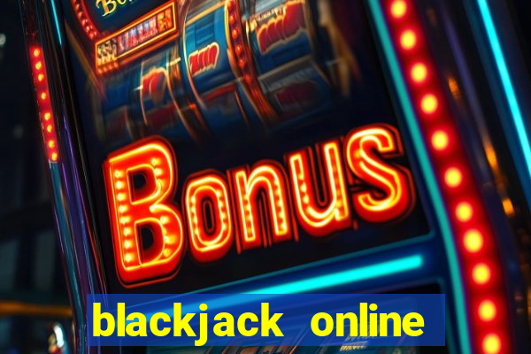 blackjack online casinos -onlinecasinosdeutschland.com