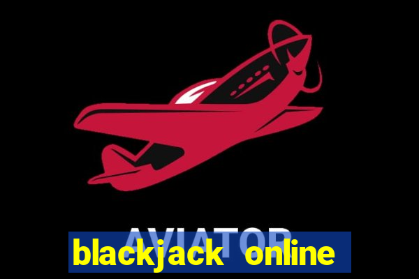 blackjack online casinos -onlinecasinosdeutschland.com