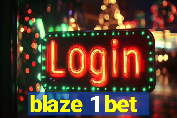 blaze 1 bet