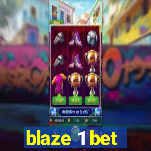 blaze 1 bet