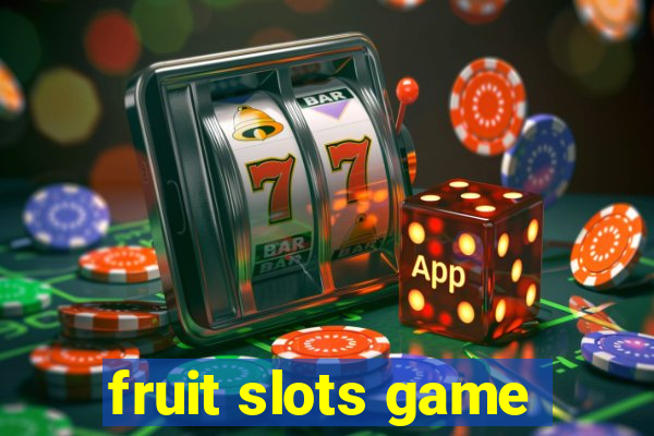 fruit slots game