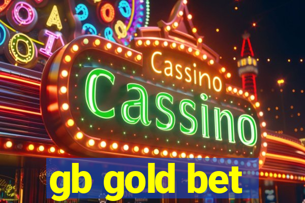 gb gold bet