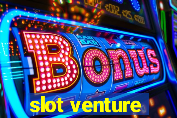 slot venture