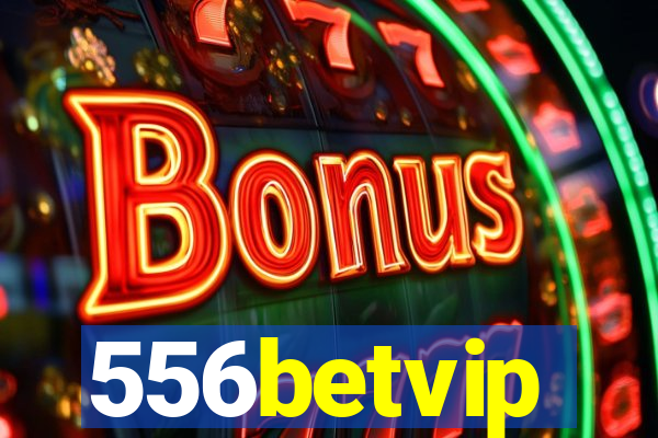 556betvip