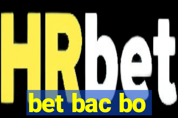 bet bac bo