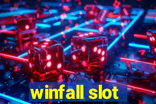 winfall slot