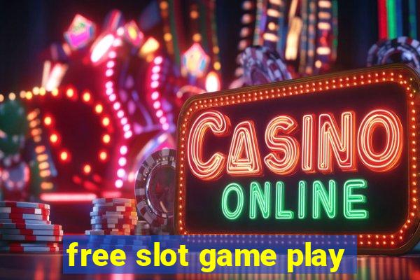 free slot game play