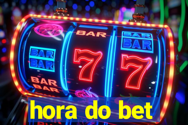 hora do bet