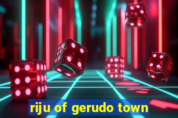 riju of gerudo town