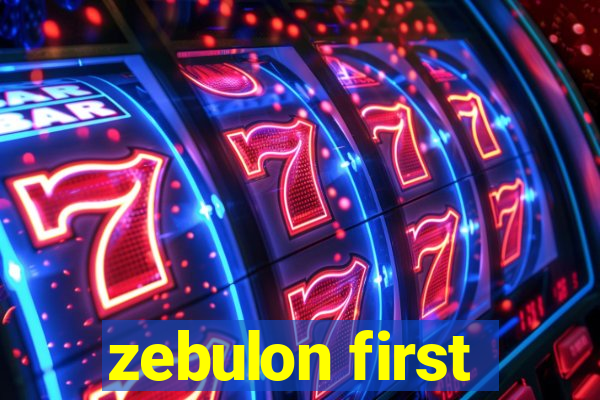 zebulon first