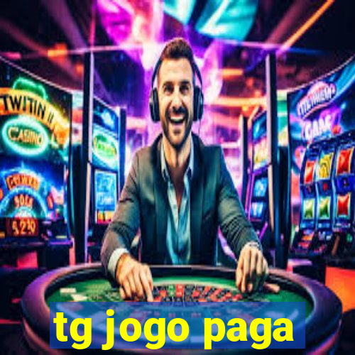 tg jogo paga