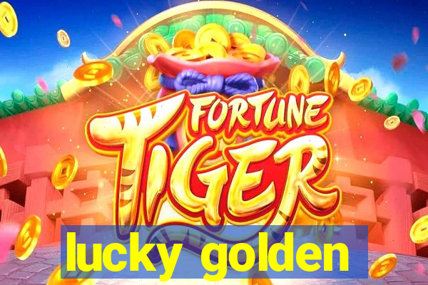 lucky golden