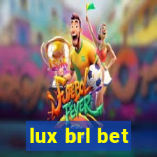 lux brl bet