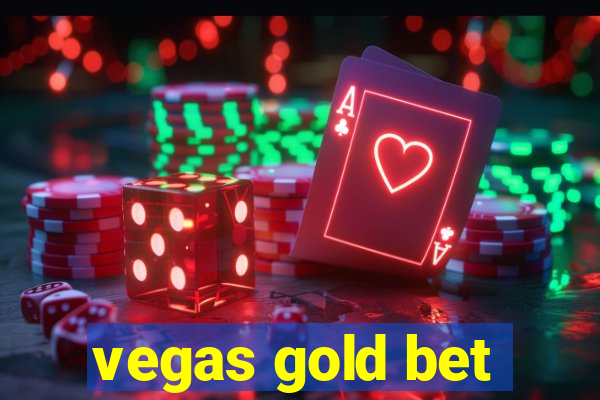 vegas gold bet