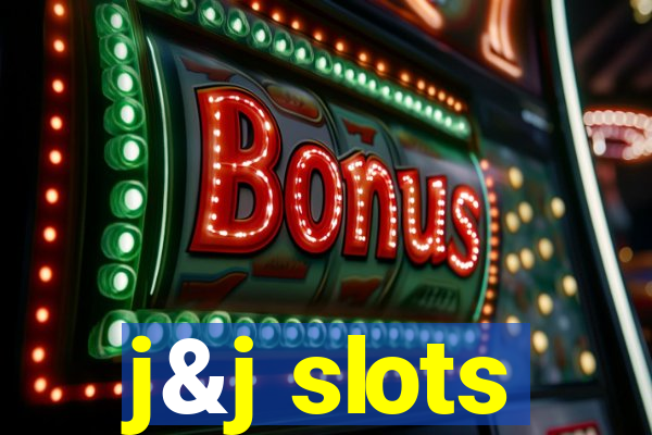 j&j slots