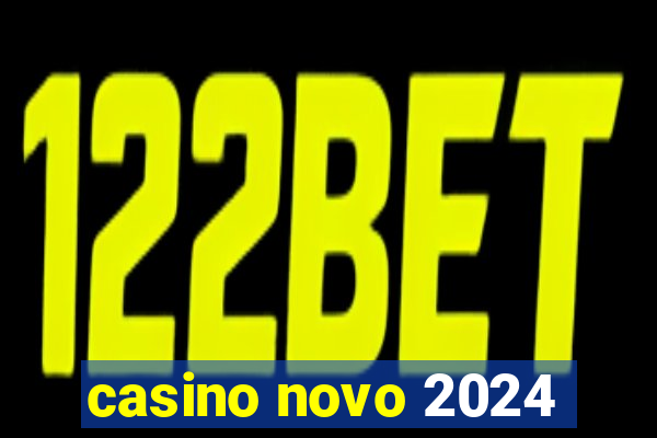 casino novo 2024