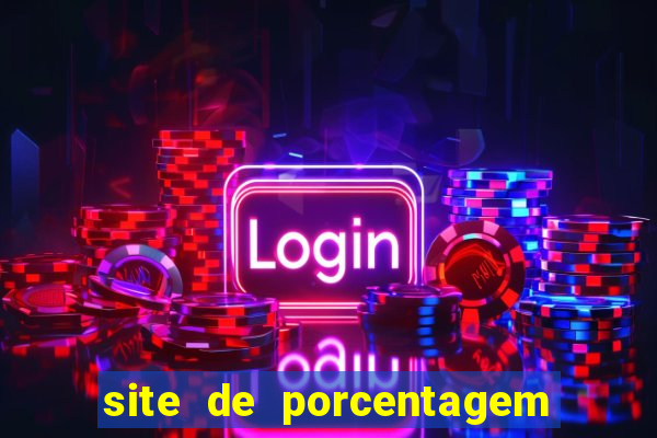 site de porcentagem de jogos slots