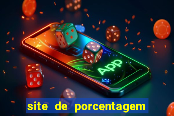 site de porcentagem de jogos slots