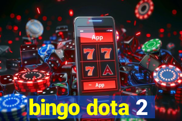 bingo dota 2