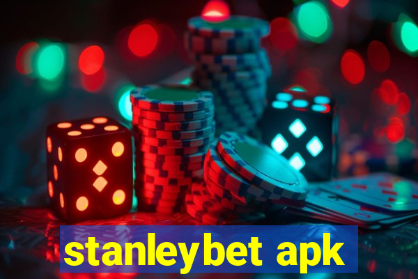 stanleybet apk