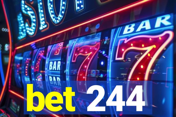 bet 244