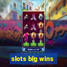 slots big wins