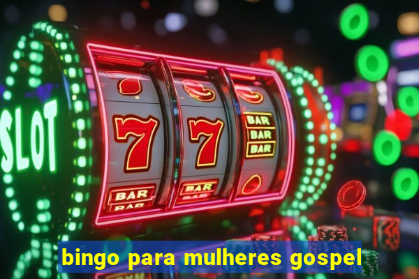 bingo para mulheres gospel