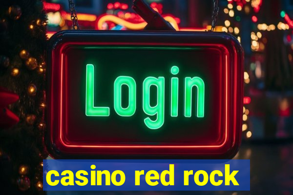 casino red rock