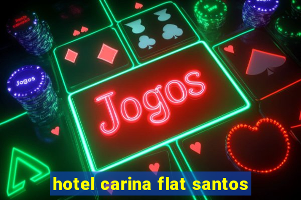 hotel carina flat santos