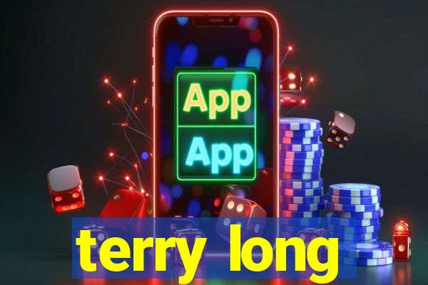 terry long