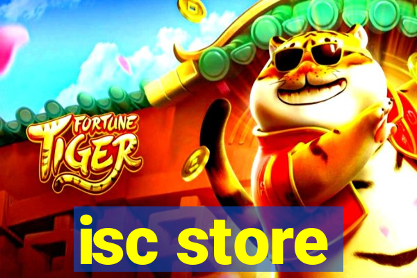 isc store