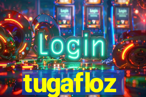 tugafloz