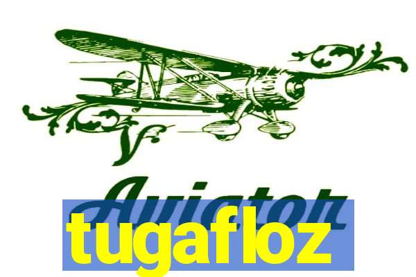 tugafloz