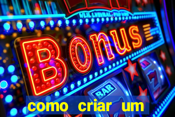 como criar um casino online