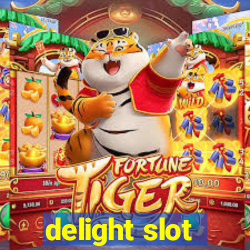 delight slot