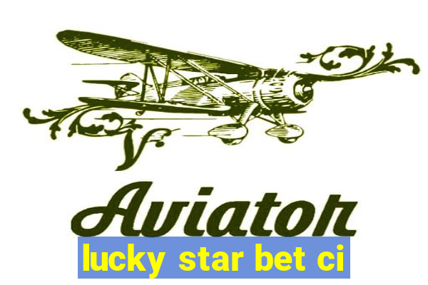 lucky star bet ci