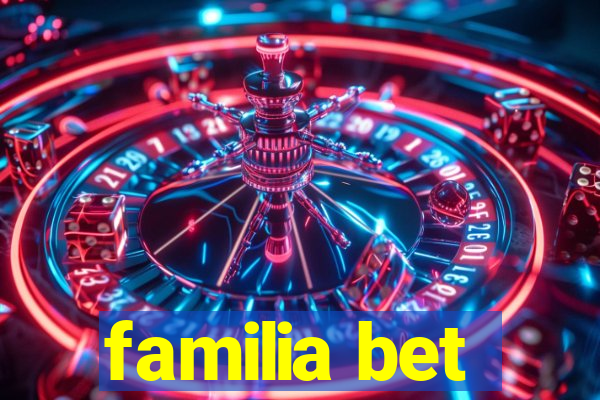 familia bet