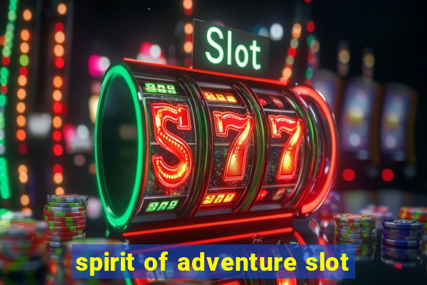 spirit of adventure slot