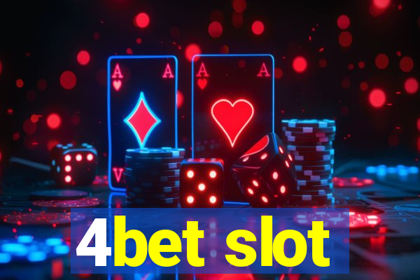 4bet slot