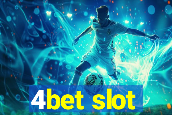 4bet slot