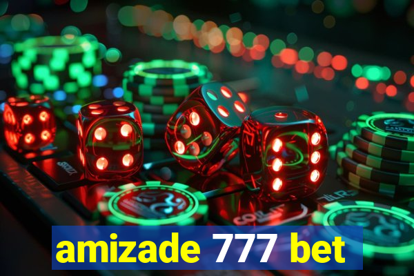 amizade 777 bet