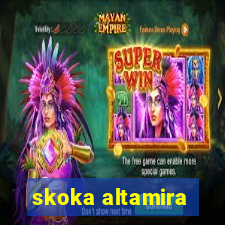 skoka altamira