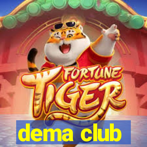 dema club