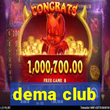 dema club